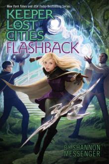 Flashback (Keeper of the Lost Cities Book 7)