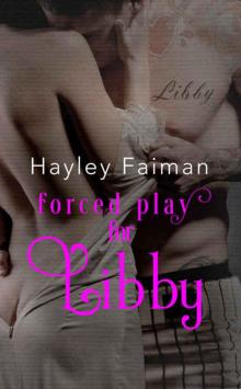 Forced Play for Libby (Men of Baseball #3) Read online