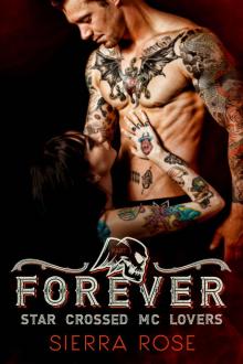 Forever - Book 3 (Star Crossed MC Lovers) Read online