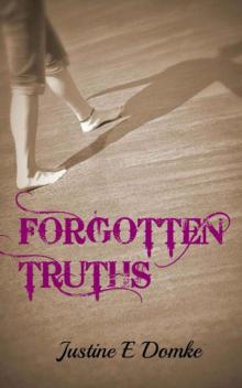 Forgotten Truths (The Forgotten Truths Series) Read online