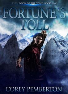 Fortune's Toll (The Legion of the Wind, Book Two) Read online