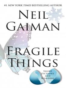 Fragile Things Read online