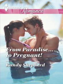 From Paradise...to Pregnant! Read online