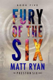 Fury of the Six (The Preston Six Book 5) Read online