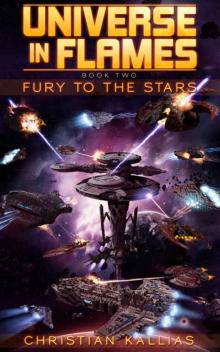 Fury to the Stars (Universe in Flames Book 2) Read online