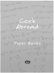 Geek Abroad Read online