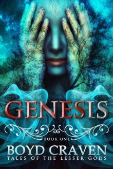 GENESIS (Tales of the Lesser Gods Book 1) Read online
