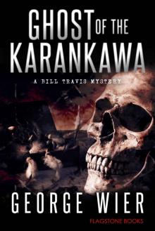 Ghost of the Karankawa (The Bill Travis Mysteries Book 10) Read online