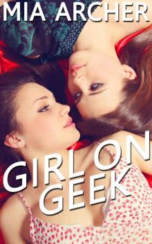 Girl on Geek: A Lesbian Romance Read online