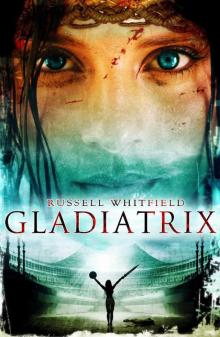 Gladiatrix Read online