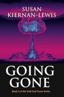 Going Gone, Book 2 of the Irish End Games Read online