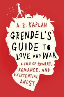 Grendel's Guide to Love and War Read online