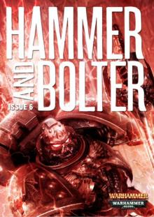 Hammer and Bolter 6 Read online