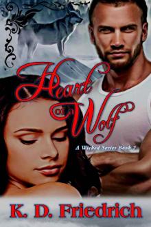 Heart of a Wolf: A Wicked Series - Book 2 Read online