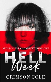 Hell Week: A Dark Academy Bully Romance (Apple Valley Academy Book One) Read online