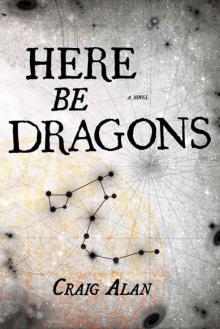 Here Be Dragons Read online