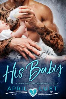 HIS BABY: A Bad Boy Hitman Romance Read online