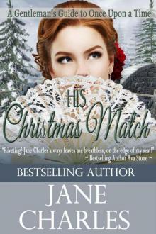 His Christmas Match (A Gentleman's Guide to Once Upon a Time) Read online