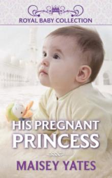 His Pregnant Princess Read online