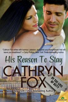 His Reason to Stay: In the Line of Duty, Book 6 Read online