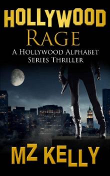 Hollywood Rage (The Hollywood Alphabet Series Book 18) Read online