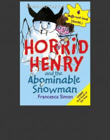 Horrid Henry and the Abominable Snowman Read online