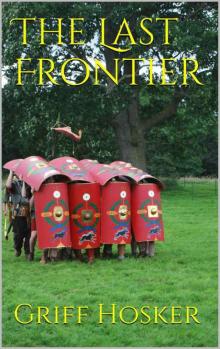 Hosker, G [Sword of Cartimandua 08] The Last Frontie Read online
