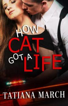How Cat Got a Life Read online