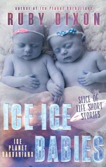 Ice Ice Babies Read online