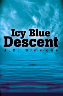 Icy Blue Descent jlm-4 Read online