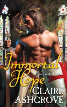 Immortal Hope: The Curse of the Templars Read online