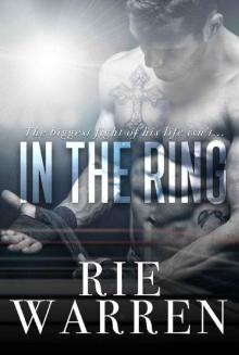 In the Ring (BOXER Book 1) Read online
