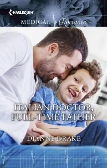 Italian Doctor, Full-Time Father Read online