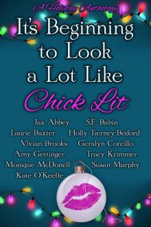 It’s Beginning to Look a Lot Like Chick Lit: A Holiday Anthology Read online