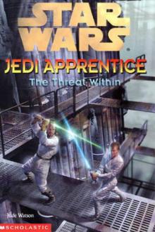 Jedi Apprentice 18: The Threat Within (звёздные войны) Read online