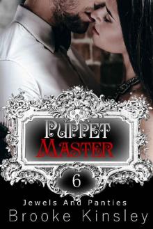Jewels and Panties (Book, Six): Puppet Master Read online