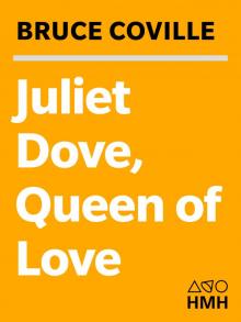 Juliet Dove, Queen of Love Read online