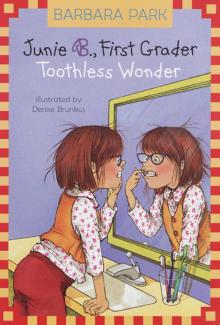 Junie B., First Grader: Toothless Wonder Read online