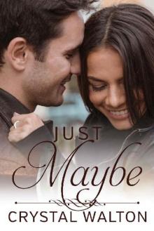 Just Maybe (Home In You Book 3) Read online