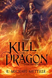 Kill the Dragon (Lake of Dragons Book 1)