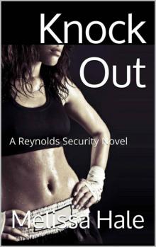 Knock Out (A Reynolds Security Novel)