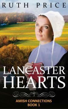 Lancaster Hearts (Out of Darkness - Amish Connections (An Amish of Lancaster County Saga)) Read online