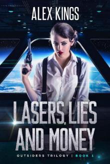 Lasers, Lies and Money Read online