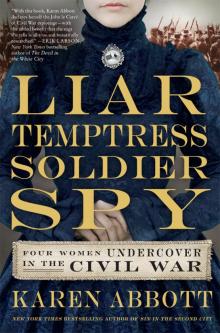 Liar, Temptress, Soldier, Spy Read online