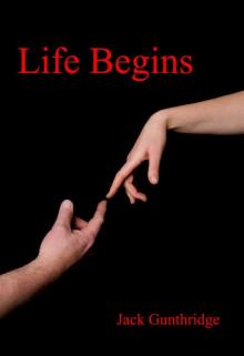 Life Begins Read online