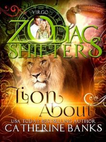 Lion About: A Zodiac Shifters Paranormal Romance: Virgo Read online