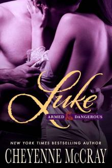 Luke (Armed and Dangerous Book 2) Read online