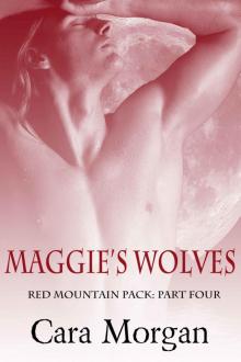 Maggie's Wolves, Part Four: A BBW Shifter Romance (Red Mountain Pack Book 4) Read online