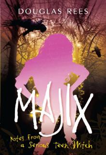 Majix: Notes from a Serious Teen Witch Read online