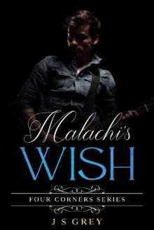 Malachi's Wish: Four Corners Series (The Four Corners Series) Read online
